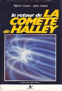 Le retour de la comète de Halley - Patrick Moore