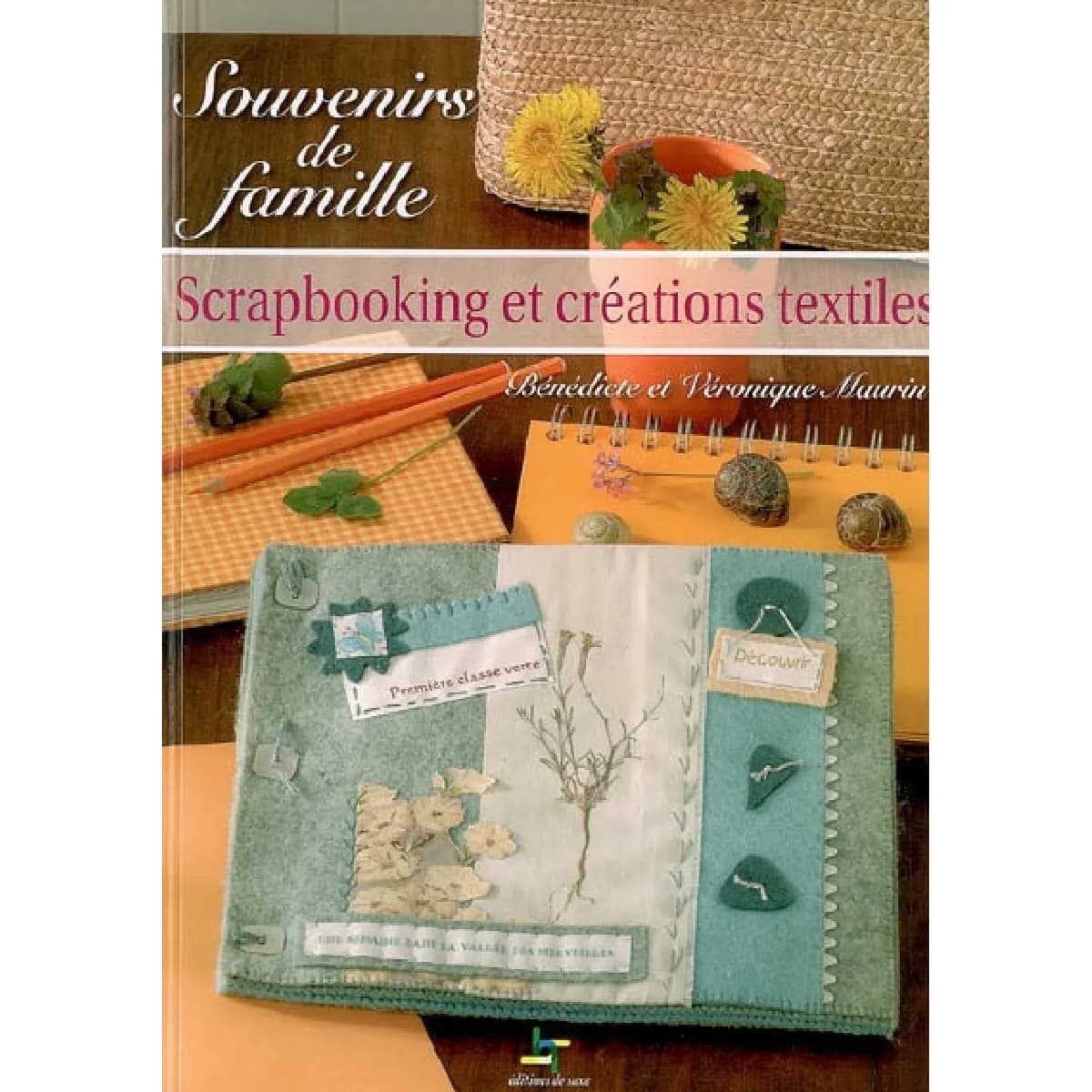 Souvenirs de famille : scrapbooking et créations textiles